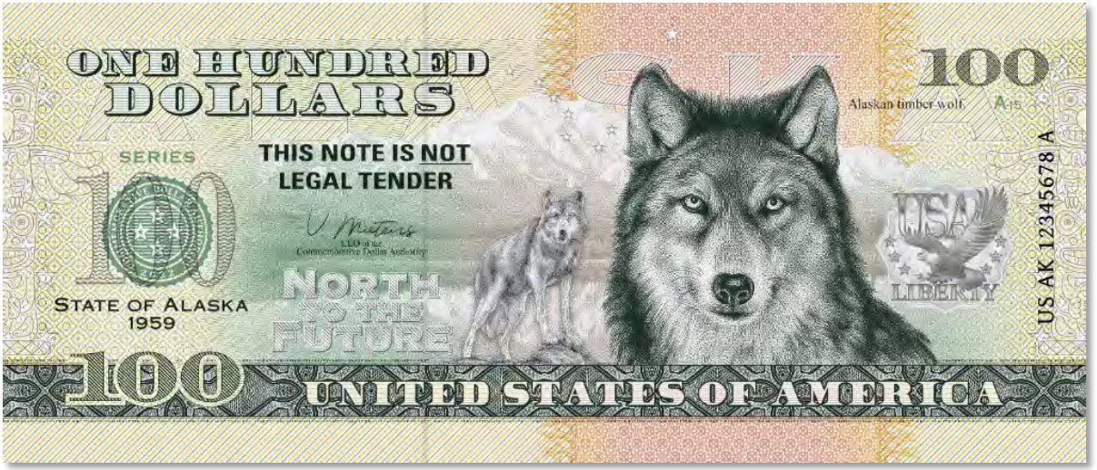 USA 100 Dollar Note | Alaska Commemorative Souvenir | Alaskan Timber Wolf | Denali | Totem Pole | The 50 U.S. States Edition